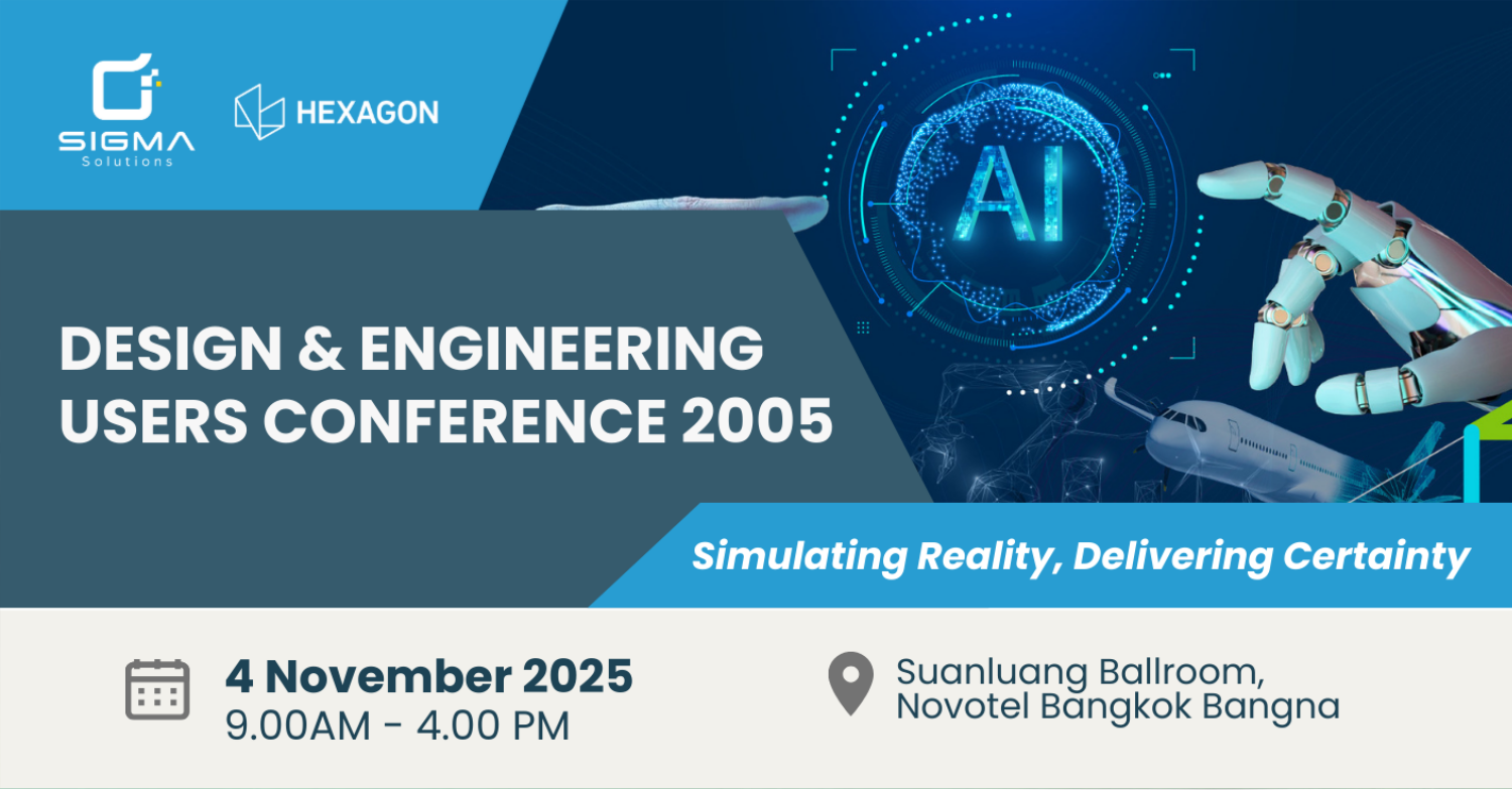 เตรียมพบกับ Design & Engineering Users Conference 2025 โนโวเทล กรุงเทพ บางนา